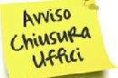 Avviso chiusura uffici